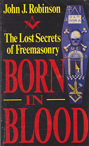 Beispielbild fr Born in Blood: Lost Secrets of Freemasonry zum Verkauf von WorldofBooks