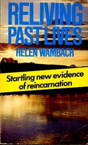 Beispielbild fr Reliving Past Lives: The Evidence Under Hypnosis zum Verkauf von WorldofBooks