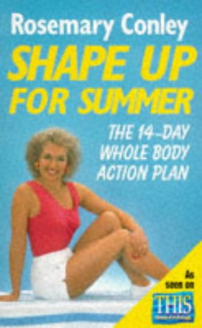 Imagen de archivo de Shape Up for Summer - the 14 Day Whole Body Action Plan a la venta por Riley Books