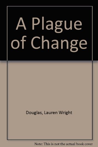 Stock image for Plague of Change for sale by Better World Books Ltd