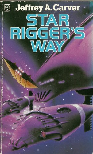 Star Rigger's Way (9780099234807) by Carver, Jeffrey A.