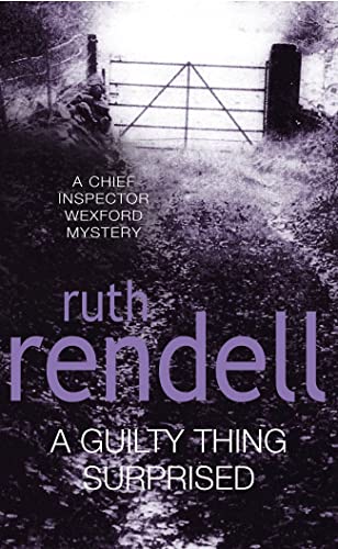 9780099235002: A Guilty Thing Surprised: (A Wexford Case)