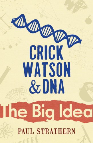 Beispielbild fr Crick, Watson And DNA (Big Idea) zum Verkauf von medimops