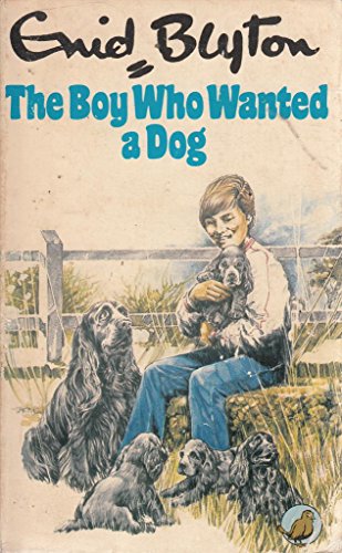 Stock image for Boy Who Wanted a Dog for sale by Goldstone Books