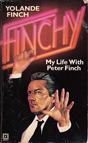 Stock image for Finchy: My Life with Peter Finch for sale by WorldofBooks