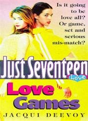 9780099251422: Love Games (Just Seventeen)