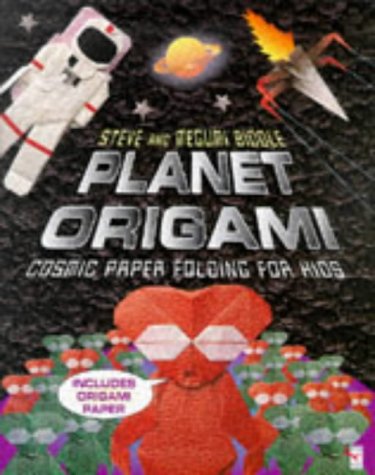 Imagen de archivo de Planet Origami: Cosmic Paper Folding for Kids a la venta por AwesomeBooks