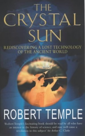 Stock image for The Crystal Sun: Rediscovering a Lost Technology of the Ancient World for sale by WorldofBooks