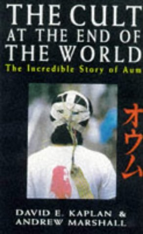 Stock image for The Cult at the End of the World: The Incredible Story of Aum for sale by Chapter Two (Chesham)