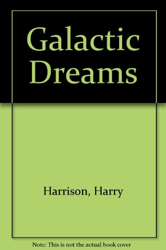 Stock image for GALACTIC DREAMS for sale by Fantastic Literature Limited