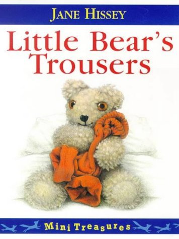 Little Bear's Trousers Mini Treasure - Hissey, Jane