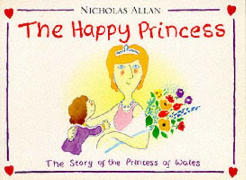9780099264750: The Happy Princess: Story of the Princess of Wales (Red Fox picture books)