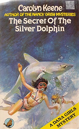 Stock image for Secret of the Silver Dolphin (Dana girls mystery) for sale by medimops