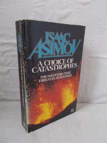 A Choice Of Catastrophes (9780099265702) by Asimov, Issac