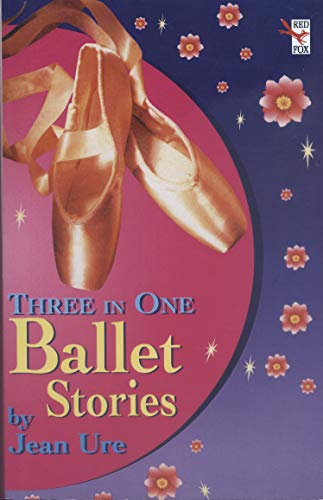 Stock image for Complete Ballet Stories: "Hi There, Supermouse!", "Proper Little Nooryeff", "Star Turn" for sale by Goldstone Books