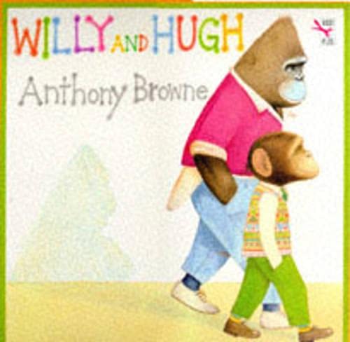 Willy And Hugh (Big Book) (9780099266150) by Anthony Browne