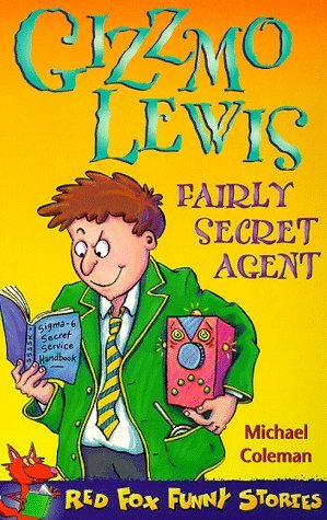 Stock image for Gizzmo Lewis, Fairly Secret Agent (Red Fox funny stories) for sale by AwesomeBooks