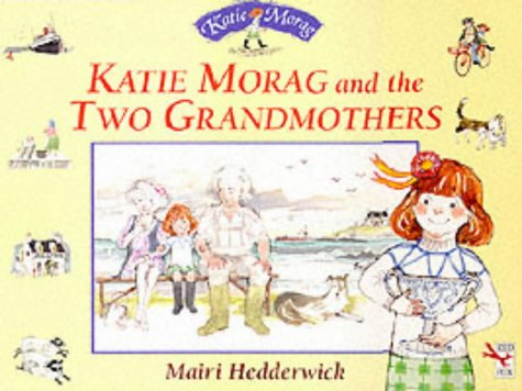 9780099267089: Katie Morag and the Two Grandmothers (Red Fox Giant Picture Book)
