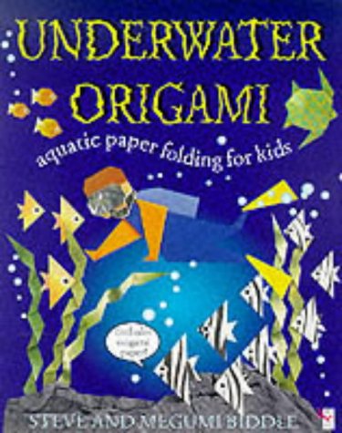 Imagen de archivo de Underwater Origami : Aquatic Paper Folding for Kids a la venta por Sarah Zaluckyj
