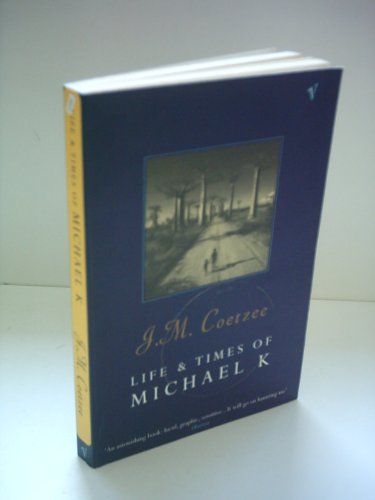 9780099268345: Life and Times of Michael K