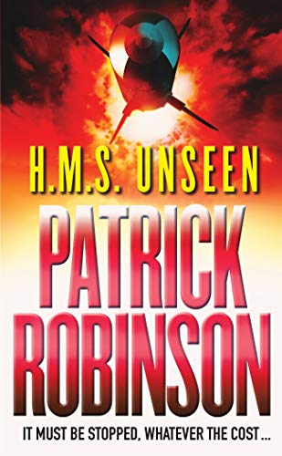 9780099269052: HMS Unseen: a horribly compelling and devastatingly gripping action thriller - one hell of a ride...