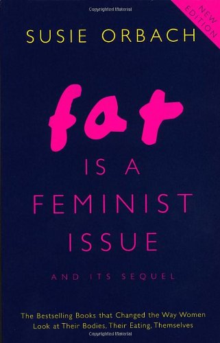 9780099271543: Fat Is A Feminist Issue
