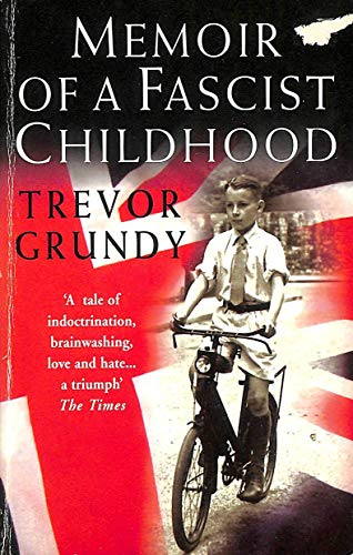 Stock image for Memoir of a Fascist Childhood : A Boy in Mosley's Britain for sale by Better World Books