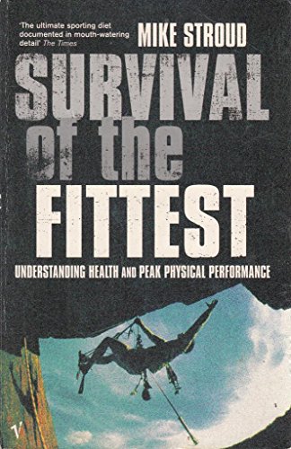 Stock image for Survival of the Fittest: Understanding Health And Peak Physical Performance for sale by WorldofBooks