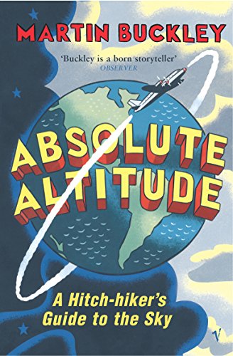 Stock image for Absolute Altitude: A Hitch-hiker  s Guide to the Sky for sale by AwesomeBooks