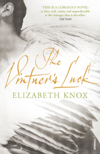 The Vintner's Luck (9780099273899) by Elizabeth Knox