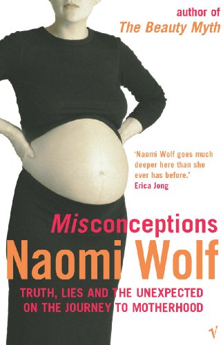 9780099274162: Misconceptions : Truth, Lies and the Unexpected on the Journey to Motherhood