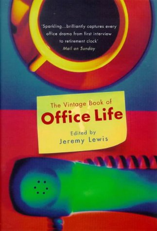 Beispielbild fr The Vintage Book of Office Life zum Verkauf von WorldofBooks