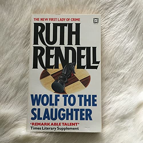 Beispielbild fr Wolf to the Slaughter - An Inspector Wexford Mystery zum Verkauf von Wonder Book