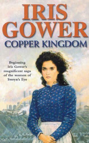 Beispielbild fr Copper Kingdom: a moving and emotional Welsh saga of class, heartache and passion you wont be able to put down zum Verkauf von WorldofBooks