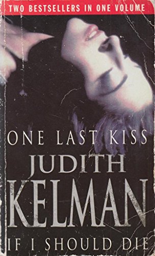 Imagen de archivo de One Last Kiss/ If I Should Die a la venta por AwesomeBooks