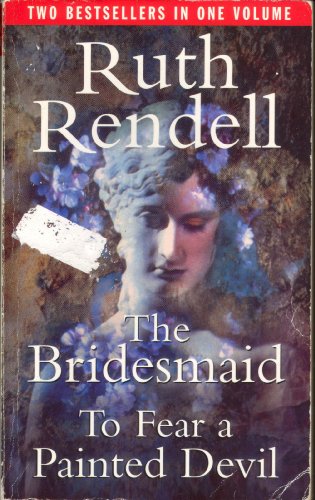 Beispielbild für The Bridesmaid / To Fear a Painted Devil zum Verkauf von WorldofBooks