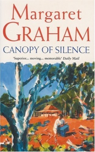 Canopy of Silence (9780099279525) by Margaret Graham