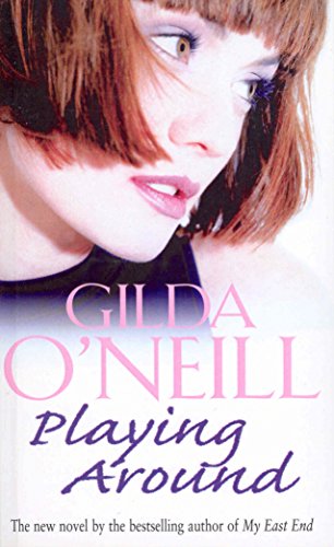 9780099279976: Playing Around: an emotional and enthralling saga set in the Swinging Sixties from bestselling author Gilda O’Neill