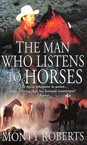 The Man Who Listens To Horses - Roberts, Monty