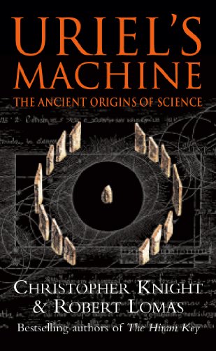Beispielbild fr Uriel's Machine: The Ancient Origins of Science zum Verkauf von Bahamut Media