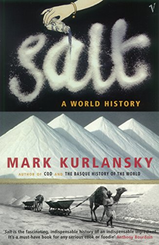 9780099281993: Salt: A World History