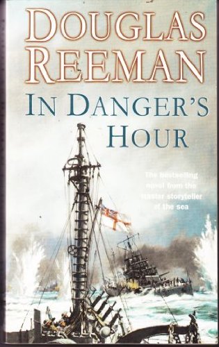 In Danger's Hour (9780099282181) by Reeman, Douglas