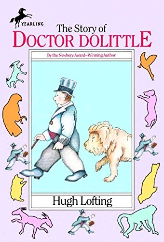 9780099282396: [(The Story of Doctor Dolittle: Being the History of His Peculiar Life at Home and Astonishing Adventures in Foreign Parts : Never before Printed)] [Author: Hugh Lofting] published on (October, 1998)