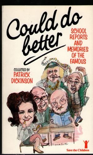 Stock image for Could Do Better : School Reports and Memories of the Famous for sale by WorldofBooks