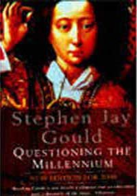 Questioning the Millennium (9780099283324) by Stephen Jay Gould