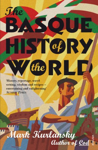 9780099284130: The Basque History Of The World: Mark Kurlansky