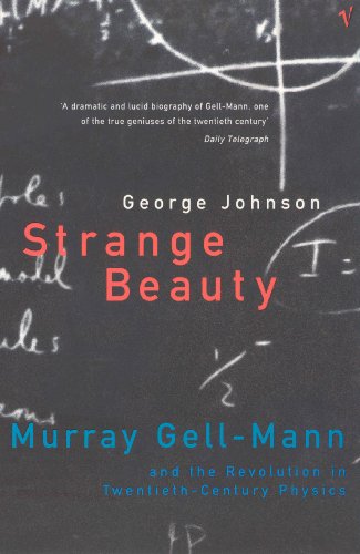 Beispielbild fr Strange Beauty: Murray Gell-Mann and the Revolution in Twentieth-century Physics zum Verkauf von AwesomeBooks