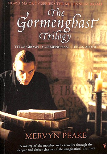 Stock image for The Gormenghast Trilogy: Titus Groan, Gormenghast, Titus Alone for sale by WorldofBooks