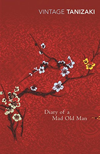 Stock image for Diary of a Mad Old Man (Vintage Classics) [Paperback] [Sep 07, 2000] Jun'ichiro Tanizaki for sale by GF Books, Inc.