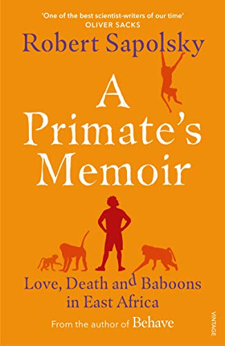 Beispielbild fr A Primate's Memoir: Love, Death and Baboons in East Africa zum Verkauf von ThriftBooks-Dallas